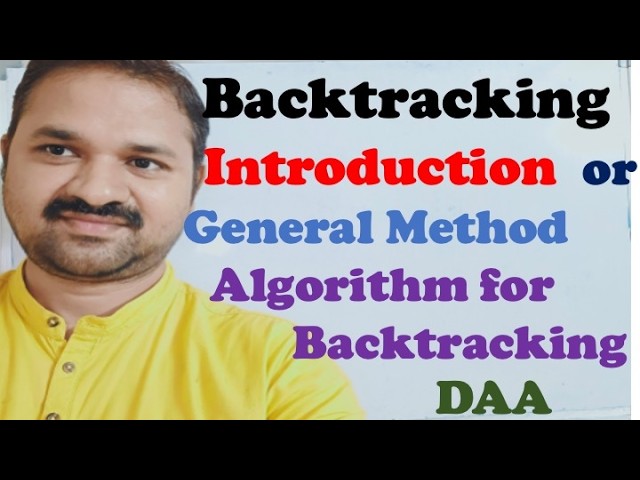 Introduction to Backtracking || Backtracking General Method || Algorithm for Backtracking || DAA