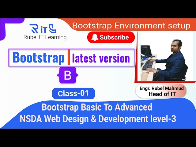 NSDA Web Design & Development Level-3 | Bootstrap Latest Version Class-1 | Environment Setup
