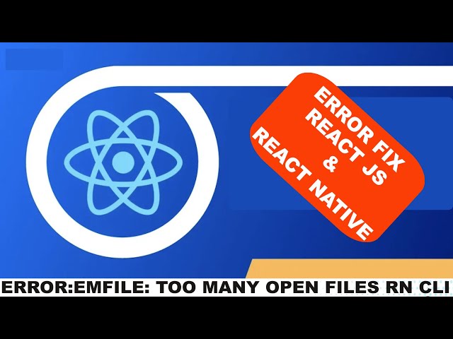 Error: EMFILE: too many open files, watch  Starting Metro Bundler -  thrower React JS / React Native