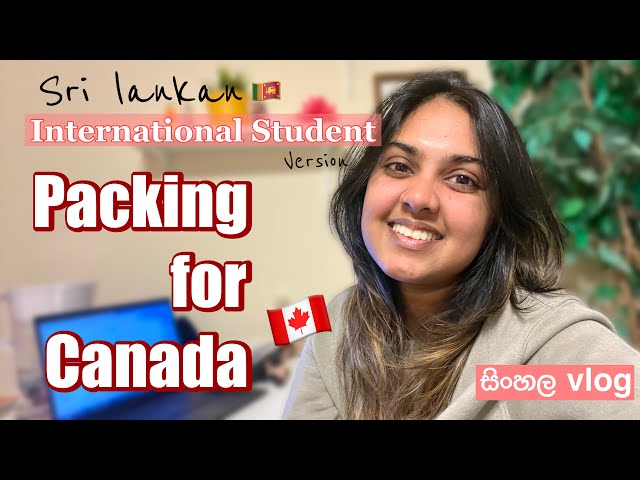Packing for Canada | Sri Lankan International Student | Mandatory Docs | Sinhala Vlog 🇨🇦