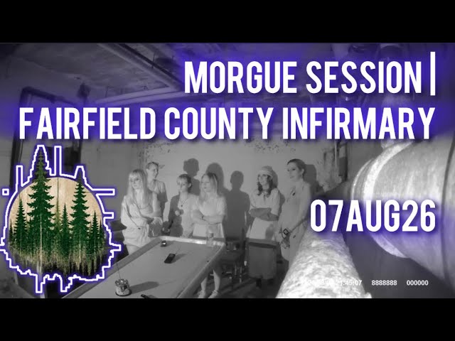 Morgue Session | Girls and Ghouls Night 01 | Fairfield County Infirmary