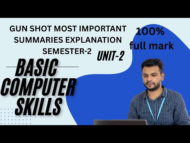 BASIC COMPUTER SKILLS |UNIT-2| SEMESTER-2 || GUN SHOT IMPORTANT ANSWERS FOR EXAMINATION |ALL STREAMS