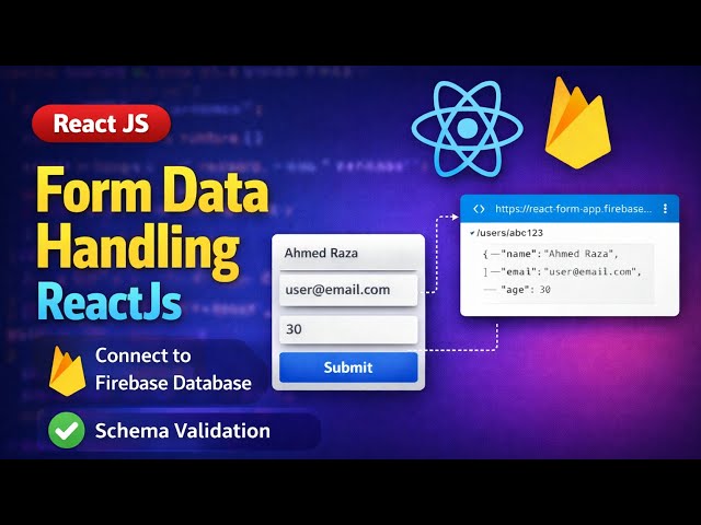 ReactJs Form Data Handling - Connection with Firebase Realtime Database, Validation Schema