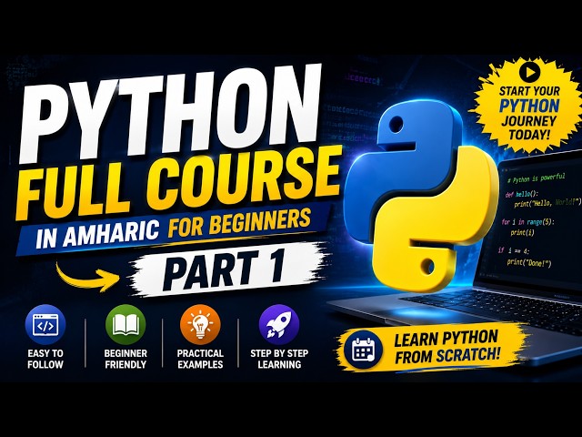 🐍 Python Full Course in Amharic for Beginners | Part 1 | Introduction & Setup