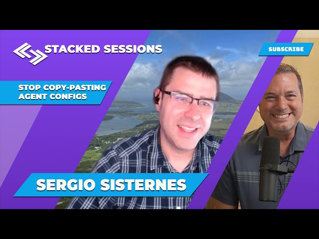 Stop Copy-Pasting Agent Configs with SERGIO SISTERNES
