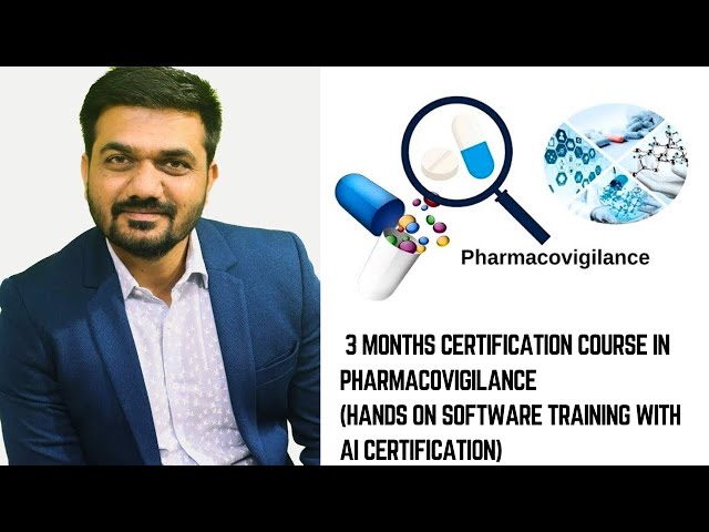 Announcing ‘3 months certification course in Pharmacovigilance’ with software training and AI 