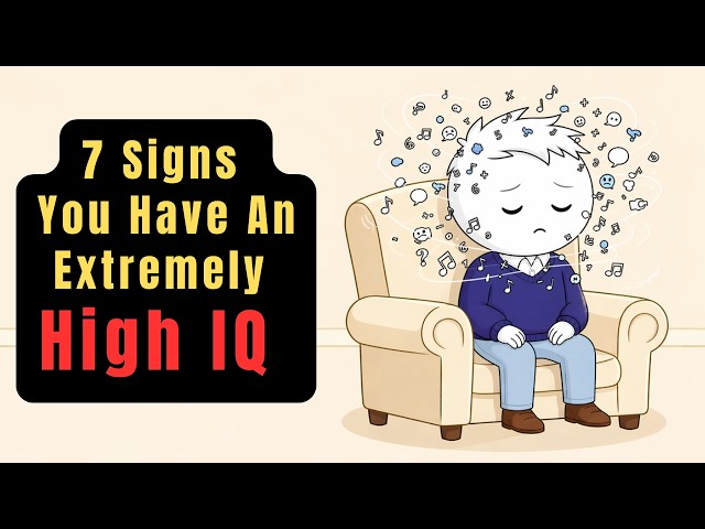 7 Signs You Have an Extremely High IQ (And Don't Know It)