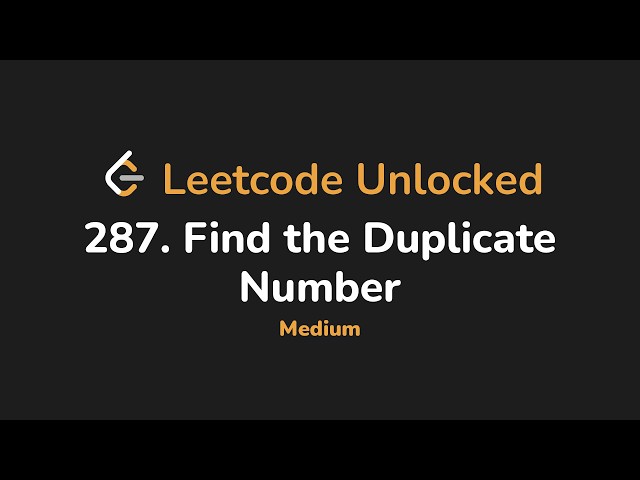 287. Find the Duplicate Number | Leetcode Unlocked - Python