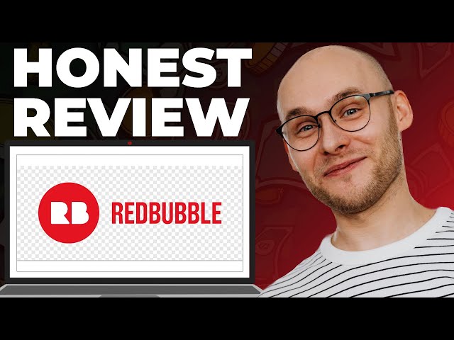 Redbubble Review – Still Good?