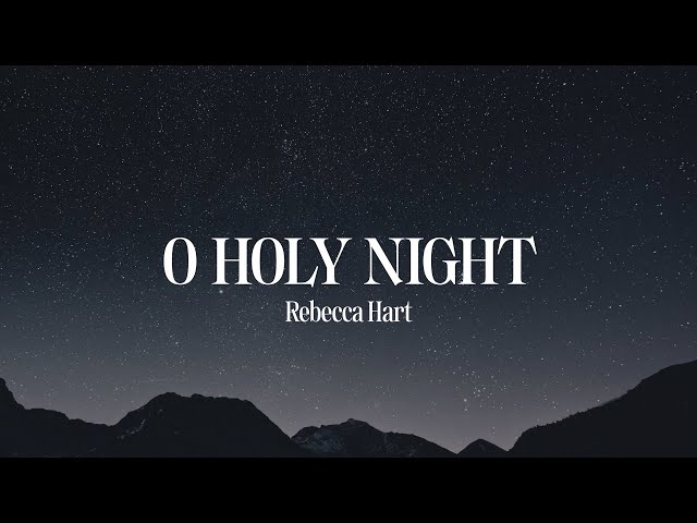 O Holy Night (Official Lyric Video) | Rebecca Hart & Gateway
