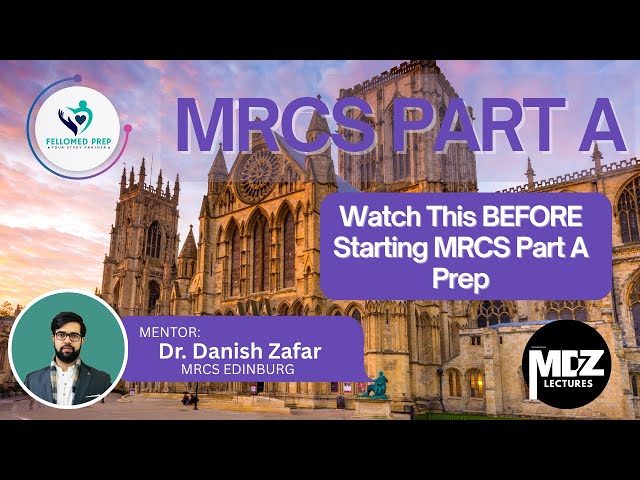 Watch This BEFORE Starting MRCS Part A Prep