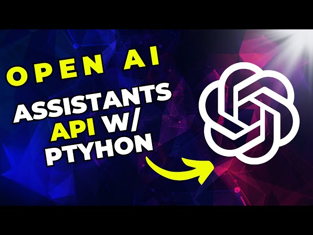OpenAI Assistants API w/Functions - Python Tutorial