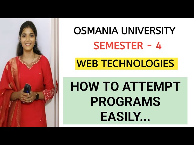 WEB TECHNOLOGIES HOW TO ATTEMPT PROGRAMS EASILY || SEM-4 || OSMANIA UNIVERSITY ‎⁨@shivanipallela⁩ 