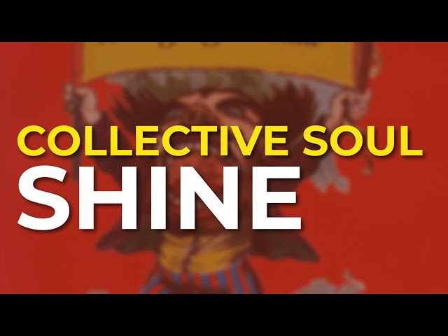 Collective Soul - Shine (Official Audio)
