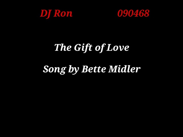 The Gift of Love (lyrics) Song by Bette Midler