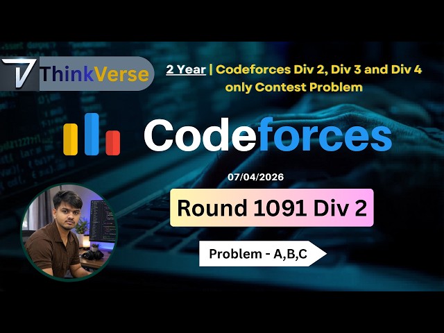 Codeforces Round 1091 Div 2 | Problem A B C Full Solution in C++ 🔥
