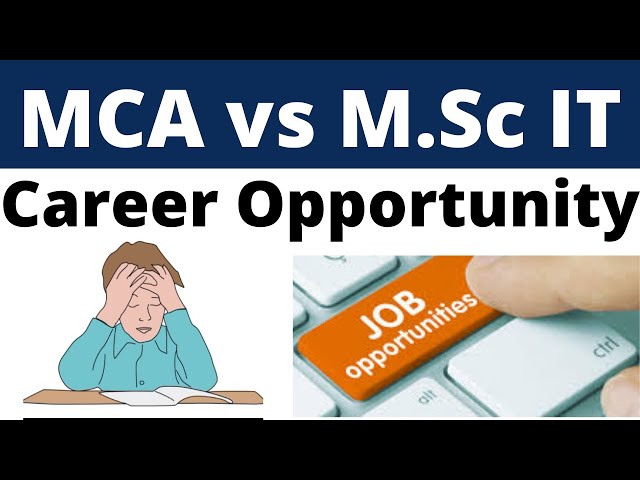 MCA or M Sc  IT- Which one is a better course||M.sc  vs MCA||MCA vs  Msc||Computer science||
