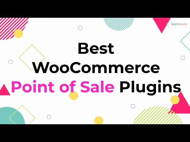 8 Best WooCommerce Point of Sale (POS) Plugins