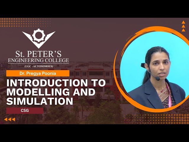 Introduction to Modelling and Simulation | CSG | Dr. Pregya Poonia