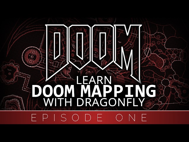 LEARN DOOM MAPPING! - Mapping With Dragonfly, Episode 1