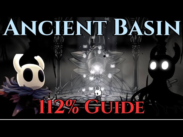 Ancient Basin -  Hollow Knight 112% Guide (Full Walkthrough)