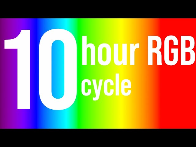 10 Hour RGB Cycle In FHD!