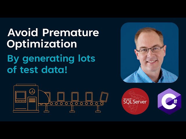 Avoid Premature Optimization By Generating Test Data