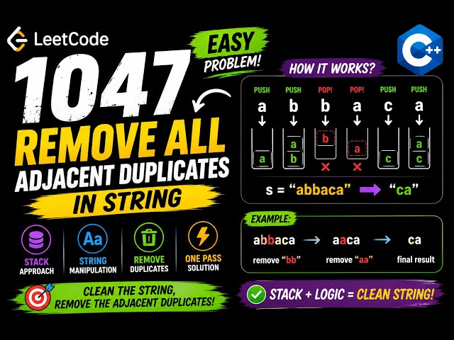 Stack Made Easy ⚡ | LeetCode 1047 Step-by-Step Explanation in C++