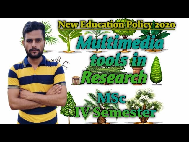Multimedia tools in research|Use of multimedia tools in research|Research methods #botany #msc