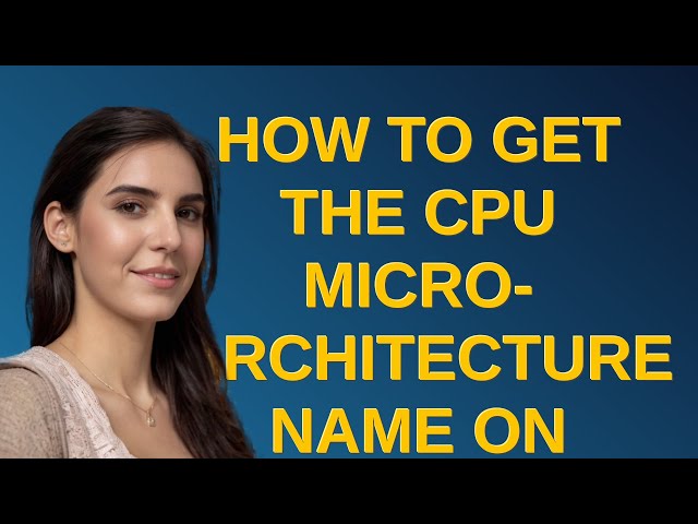 How to get the CPU micro-architecture name on virtual machines running in the cloud?
