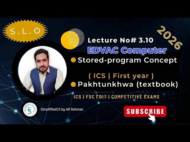 EDVAC Computer | Stored Program Concept | ICS Computer Science | class 11 | Chapter 1 | KPK Textbook