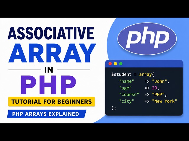 Associative Array in PHP Tutorial for Beginners | PHP Arrays Explained