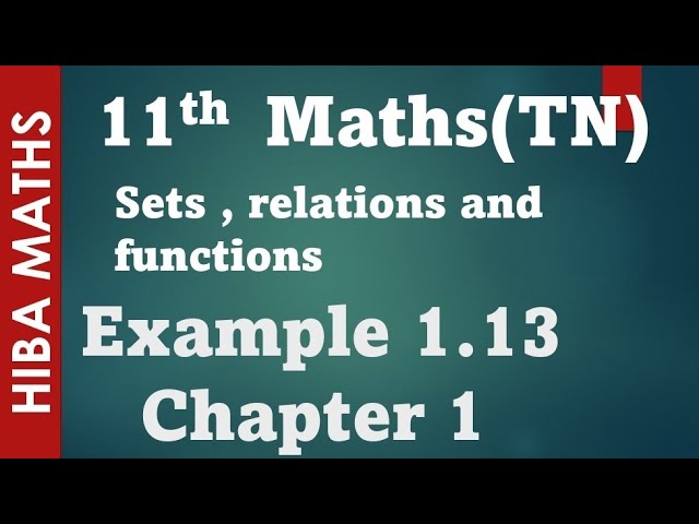 11th maths sets,relations and functions chapter 1 example 1.13 tn syllabus hiba maths