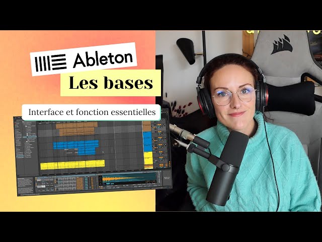 Premiers pas sur Ableton : Comprendre l’interface et les fonctions de base