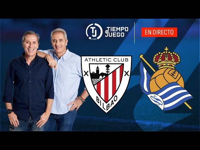 Directo del Athletic Club 1-1 Real Sociedad en Tiempo de Juego COPE | LaLiga