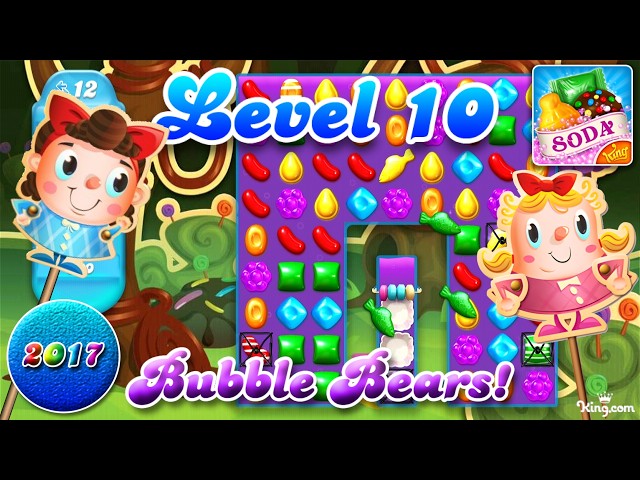 Level 10 - 2017 OG Candy Crush Soda