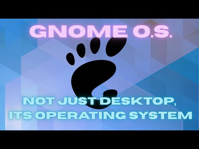 GNOME OS Review – Not a Linux Distro? Full Deep Dive & Pros/Cons