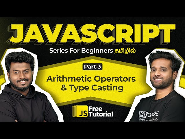 JavaScript Tutorial for Beginners | Full Course 2025 | EP 3 | Arithmetic Operators & Type Casting
