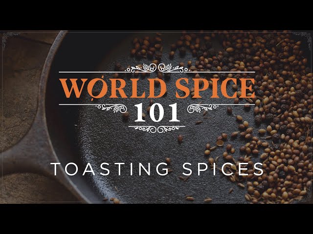Spice 101 Toasting