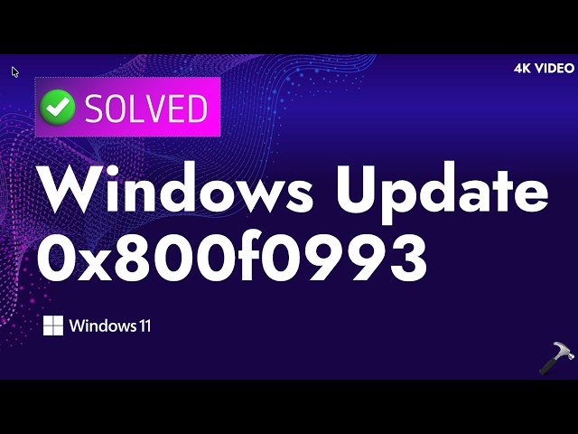 Solved: Fix Windows Update error code 0x800f0993
