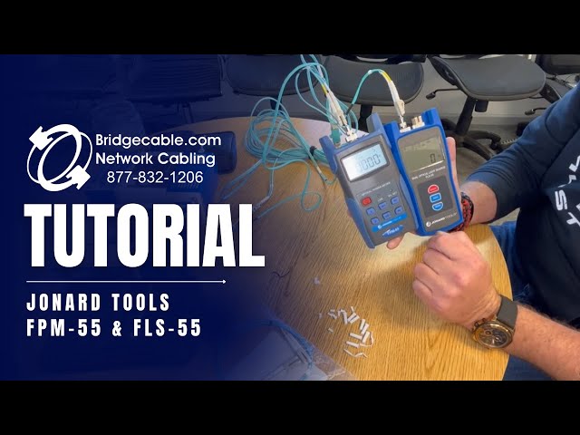 Jonard Tools FPM-55 & FLS-55 - Testing Fiber Cabling Install - Reference or Zero | BridgeCable.com