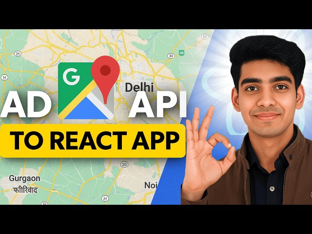 How to Add Google Map in React JS 🔥 | Integrate GMaps with React Application 2026
