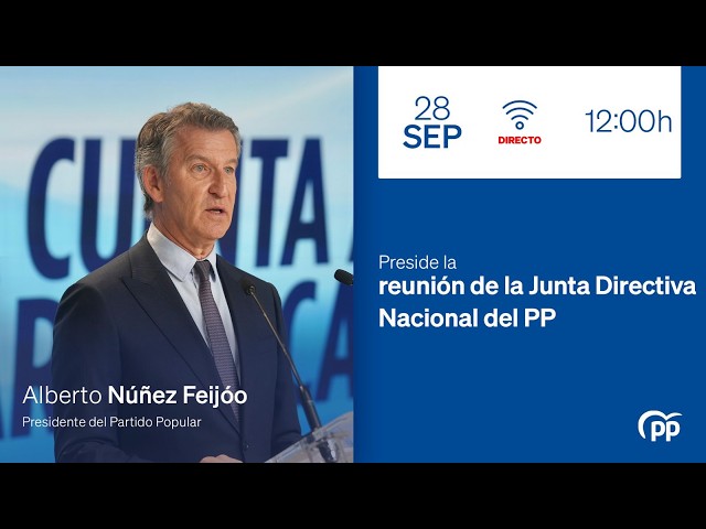 DIRECTO Alberto Núñez Feijóo preside la reunión de la Junta Directiva Nacional del PP