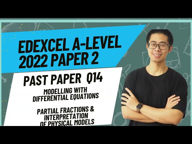Edexcel A-Level Maths 2022 Paper 2 Q14 | Integration | Full Step-by-Step Explanation | Exam Prep