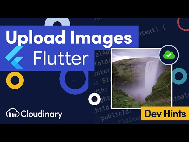 Upload Images in Flutter with Cloudinary - Dev Hints