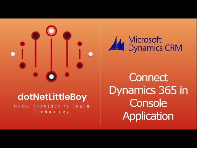 Connect Dynamics 365 in Console Application using Application Registration and Application User