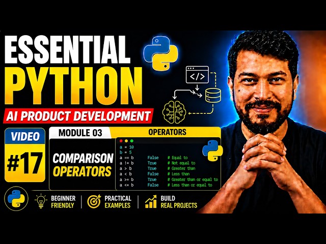 🚀 Essential Python #17 | Comparison Operators | AI Product Development Series
