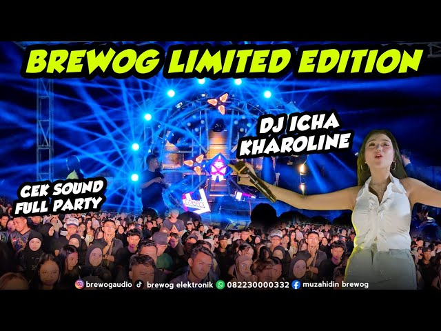 CEK SOUND FULL PARTY ‼️ BREWOG LIMITED EDITION LIVE DJ ICHA KHAROLINE DI SUKORAME DURENSEWU PASURUAN