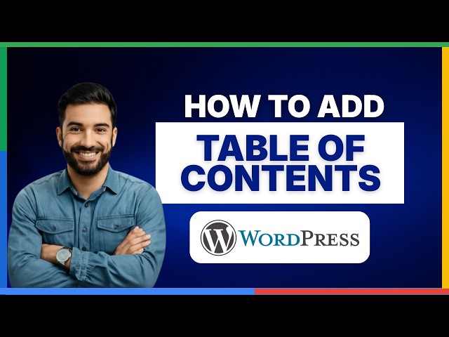 How to add table of contents WordPress[2026 Full Guide]