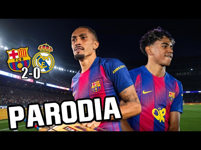 Barcelona 2 - 0 Real Madrid | PARODIA